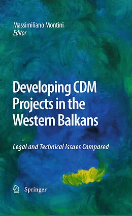E-Book (pdf) Developing CDM Projects in the Western Balkans von Massimiliano Montini