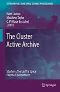 E-Book (pdf) The Cluster Active Archive von Harri Laakso, Matthew Taylor, C. Philippe Escoubet