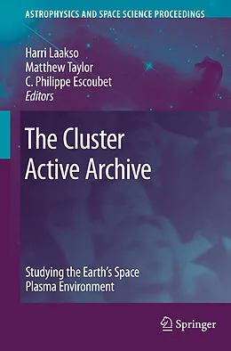 E-Book (pdf) The Cluster Active Archive von Harri Laakso, Matthew Taylor, C. Philippe Escoubet