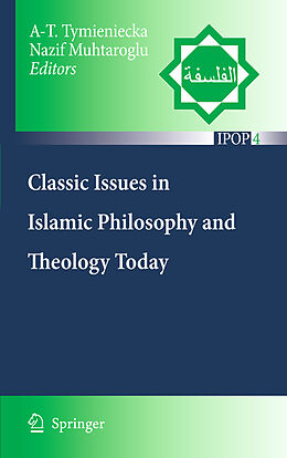 Livre Relié Classic Issues in Islamic Philosophy and Theology Today de 