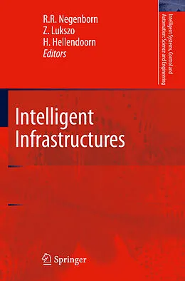 E-Book (pdf) Intelligent Infrastructures von R. R. Negenborn, Z. Lukszo, H. Hellendoorn