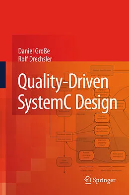 E-Book (pdf) Quality-Driven SystemC Design von Daniel Große, Rolf Drechsler