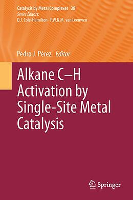 E-Book (pdf) Alkane C-H Activation by Single-Site Metal Catalysis von Pedro J. Pérez