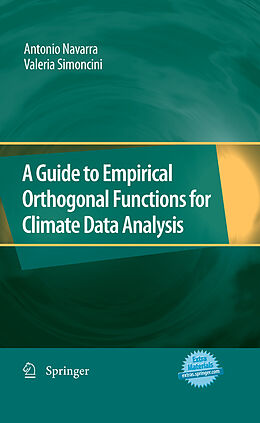 eBook (pdf) A Guide to Empirical Orthogonal Functions for Climate Data Analysis de Antonio Navarra, Valeria Simoncini