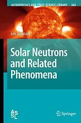 Fester Einband Solar Neutrons and Related Phenomena von Lev Dorman