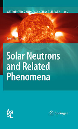 E-Book (pdf) Solar Neutrons and Related Phenomena von Lev Dorman