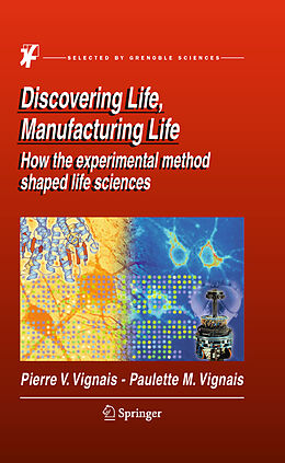 Livre Relié Discovering Life, Manufacturing Life de Paulette M. Vignais, Pierre V. Vignais