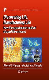 eBook (pdf) Discovering Life, Manufacturing Life de Pierre V. Vignais, Paulette M. Vignais