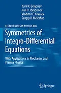 E-Book (pdf) Symmetries of Integro-Differential Equations von Sergey V. Meleshko, Yurii N. Grigoriev, N. Kh. Ibragimov