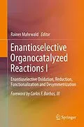 E-Book (pdf) Enantioselective Organocatalyzed Reactions I von Rainer Mahrwald