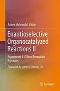 E-Book (pdf) Enantioselective Organocatalyzed Reactions II von Rainer Mahrwald