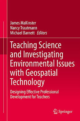 Livre Relié Teaching Science and Investigating Environmental Issues with Geospatial Technology de 