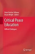 E-Book (pdf) Critical Peace Education von Peter Pericles Trifonas, Bryan Wright