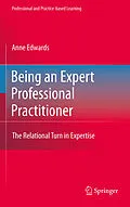 E-Book (pdf) Being an Expert Professional Practitioner von Anne Edwards