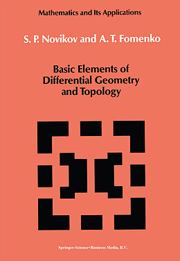 Kartonierter Einband Basic Elements of Differential Geometry and Topology von A. T. Fomenko, S. P. Novikov