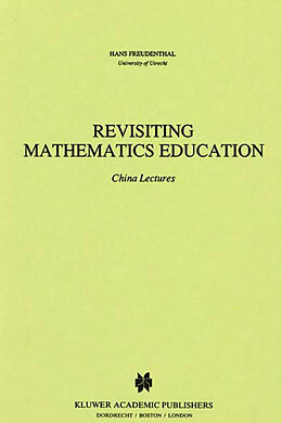 Couverture cartonnée Revisiting Mathematics Education de Hans Freudenthal