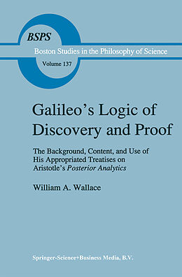 Kartonierter Einband Galileo s Logic of Discovery and Proof von W. A. Wallace