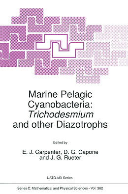 Couverture cartonnée Marine Pelagic Cyanobacteria: Trichodesmium and other Diazotrophs de 