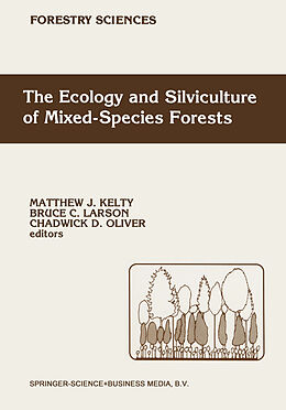 Couverture cartonnée The Ecology and Silviculture of Mixed-Species Forests de 