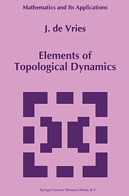 Kartonierter Einband Elements of Topological Dynamics von J. de Vries