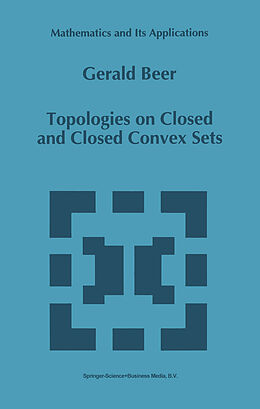 Kartonierter Einband Topologies on Closed and Closed Convex Sets von Gerald Beer