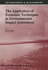Kartonierter Einband The Application of Economic Techniques in Environmental Impact Assessment von 