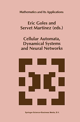Kartonierter Einband Cellular Automata, Dynamical Systems and Neural Networks von 