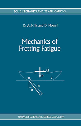 Kartonierter Einband Mechanics of Fretting Fatigue von D. Nowell, D. A. Hills