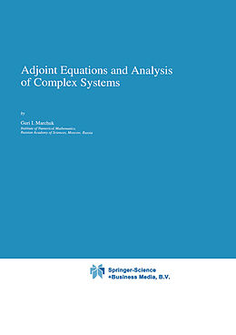 Kartonierter Einband Adjoint Equations and Analysis of Complex Systems von Guri I. Marchuk