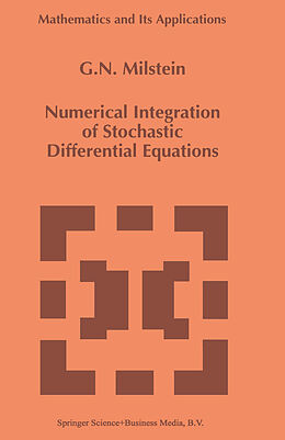 Kartonierter Einband Numerical Integration of Stochastic Differential Equations von G. N. Milstein