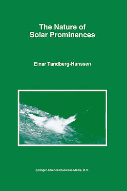 Kartonierter Einband The Nature of Solar Prominences von Einar Tandberg-Hanssen