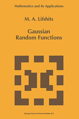 Couverture cartonnée Gaussian Random Functions de M. A. Lifshits