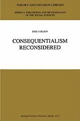 Kartonierter Einband Consequentialism Reconsidered von E. Carlson