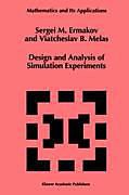 Kartonierter Einband Design and Analysis of Simulation Experiments von Viatcheslav B. Melas, S. M. Ermakov