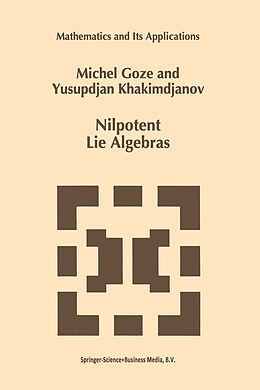 Kartonierter Einband Nilpotent Lie Algebras von Y. Khakimdjanov, M. Goze