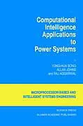 Kartonierter Einband Computational Intelligence Applications to Power Systems von Yong-Hua Song, Raj Aggarwal, Allan Johns