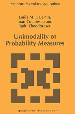 Kartonierter Einband Unimodality of Probability Measures von Emile M. J. Bertin, Radu Theodorescu, I. Cuculescu