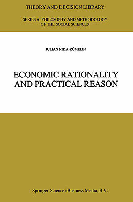 Couverture cartonnée Economic Rationality and Practical Reason de Julian Nida-Rümelin