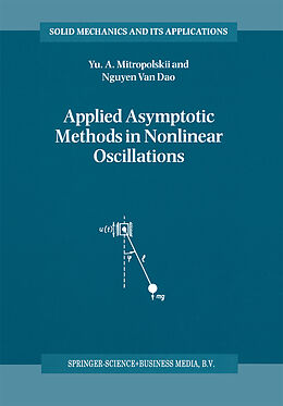 Kartonierter Einband Applied Asymptotic Methods in Nonlinear Oscillations von Nguyen Van Dao, Yuri A. Mitropolsky