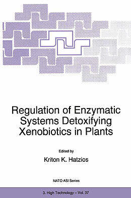 Kartonierter Einband Regulation of Enzymatic Systems Detoxifying Xenobiotics in Plants von 