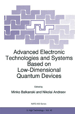 Kartonierter Einband Advanced Electronic Technologies and Systems Based on Low-Dimensional Quantum Devices von 