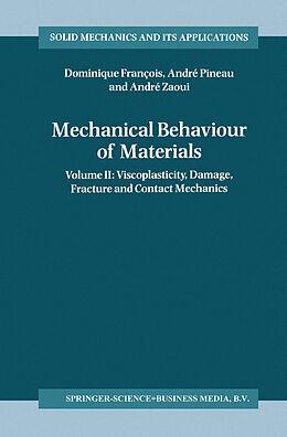 Kartonierter Einband Mechanical Behaviour of Materials von Dominique François, André Zaoui, André Pineau