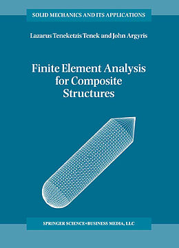 Kartonierter Einband Finite Element Analysis for Composite Structures von John Argyris, L. T. Tenek