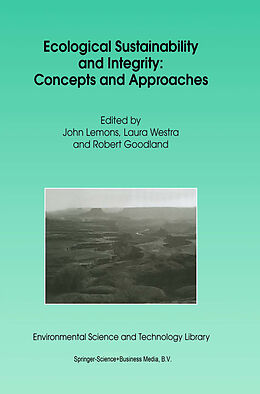 Kartonierter Einband Ecological Sustainability and Integrity: Concepts and Approaches von 