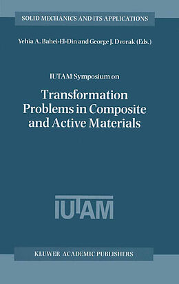 Kartonierter Einband IUTAM Symposium on Transformation Problems in Composite and Active Materials von 