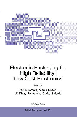 Kartonierter Einband Electronic Packaging for High Reliability, Low Cost Electronics von 