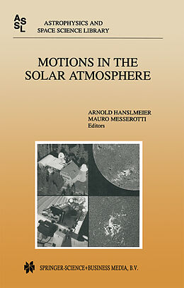 Kartonierter Einband Motions in the Solar Atmosphere von 