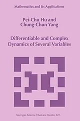 Kartonierter Einband Differentiable and Complex Dynamics of Several Variables von Pei-Chu Hu, Chung-Chun Yang
