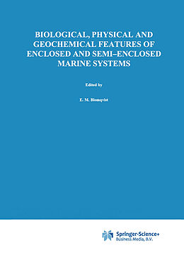 Couverture cartonnée Biological, Physical and Geochemical Features of Enclosed and Semi-enclosed Marine Systems de 