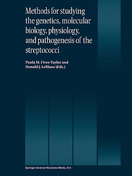 Couverture cartonnée Methods for studying the genetics, molecular biology, physiology, and pathogenesis of the streptococci de 